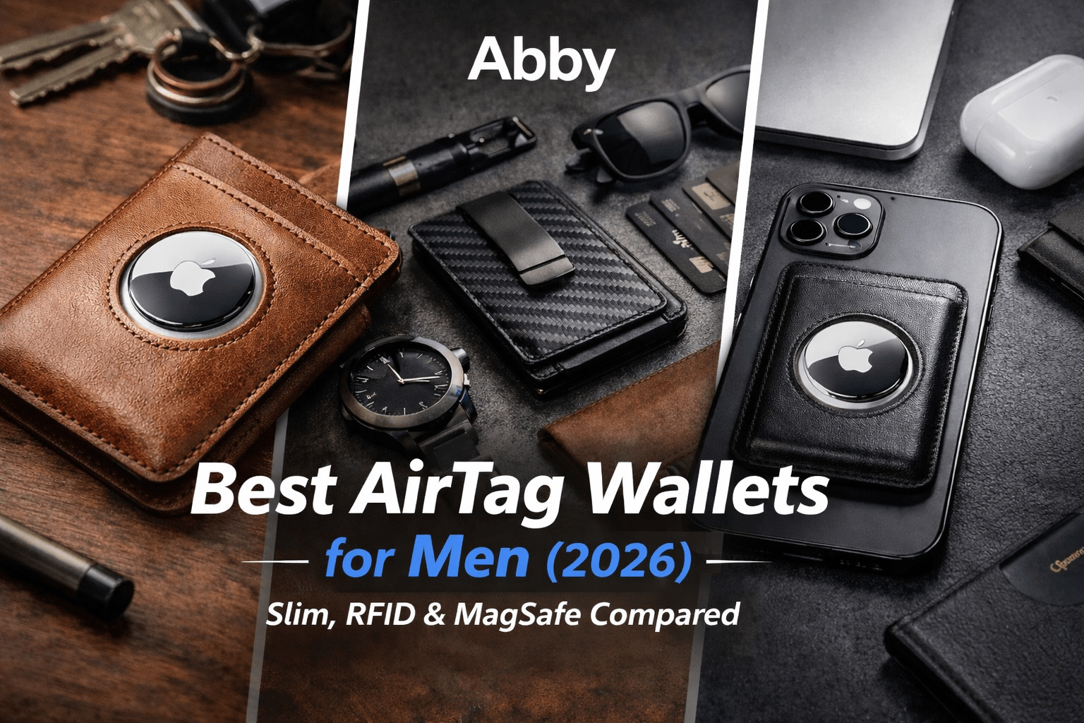 Best AirTag Wallets for Men (2026) – Slim, RFID & MagSafe Options Compared